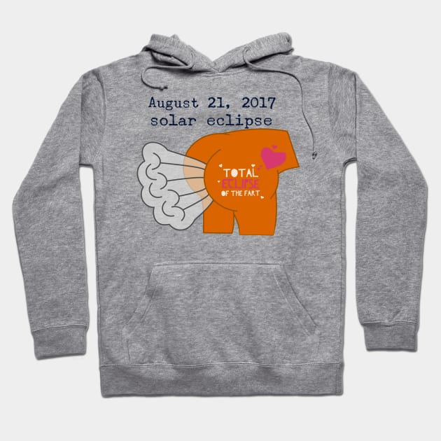 Total Eclipse Of The Fart - August 21, 2017 Hoodie by MisterBigfoot